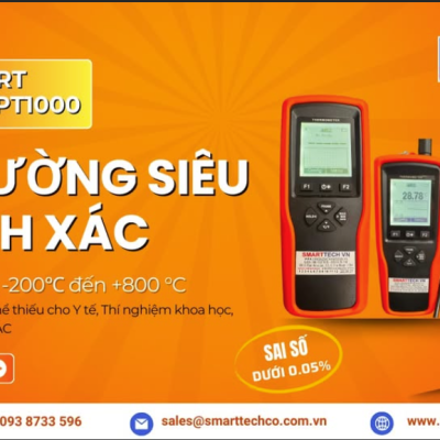 SMARTTECH RA MẮT SMART PT100/1000 – TIÊU CHUẨN MỚI CHO ĐỘ CHÍNH XÁC NHIỆT ĐỘ